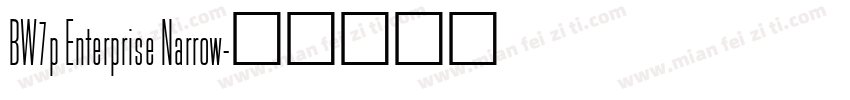 BW7p Enterprise Narrow字体转换
